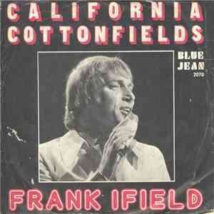 Frank Ifield - California Cottonfields download free