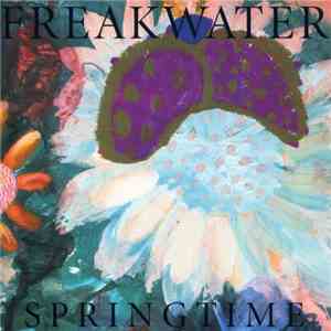 Freakwater - Springtime download free