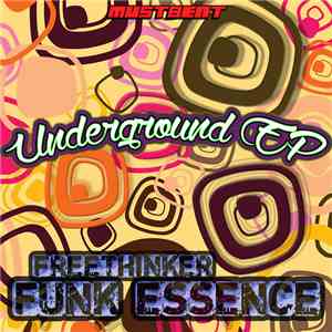 Freethinker Funk Essence - Underground EP download free