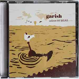 Garish - Später Ist Egal download free