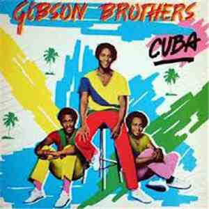 Gibson Brothers - Cuba download free