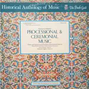 Giovanni Gabrieli, Choirs and Instrumental Ensemble Of The Gabrieli Festival - Processional & Ceremonial Music download free