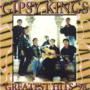 Gipsy Kings - Greatest Hits '98 download free