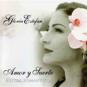 Gloria Estefan - Amor Y Suerte (Éxitos Romanticos) download free Gloria Estefan - Amor Y Suerte (Éxitos Romanticos) download mp3 flac