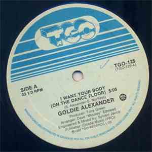 Goldie Alexander - I Want Your Body (On The Dance Floor) download free