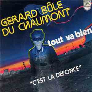 Gérard Bôle Du Chaumont - Tout Va Bien download free