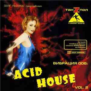 Green Snow Limited Assault Mix Feat. DJ Deaf, DJ Irbis, Alarma  - Вибрация 006: Acid House Vol. 2 download free