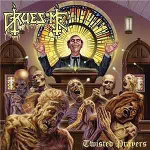 Gruesome  - Twisted Prayers download free