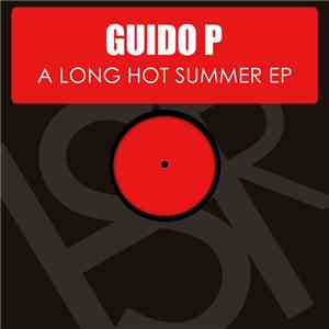 Guido P - A Long Hot Summer EP download free