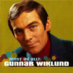 Gunnar Wiklund - Mest Av Allt: Gunnar Wiklund download free