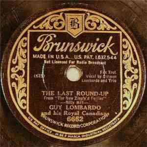Guy Lombardo And His Royal Canadians - The Last Roundup / Annie Doesn't Live Here Anymore download free
