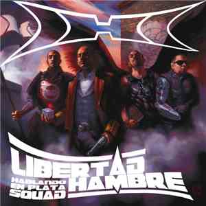Hablando En Plata Squad - Libertad / Hambre download free