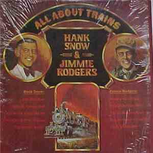 Hank Snow & Jimmie Rodgers - All About Trains download mp3 flac