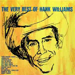 Hank Williams - The Very Best Of Hank Williams download free