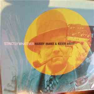 Harry Manx, Kevin Breit - Strictly Whatever download free