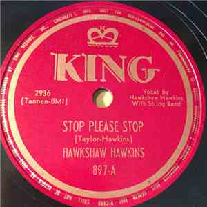 Hawkshaw Hawkins - Stop Please Stop / Handcuffed To Love download free