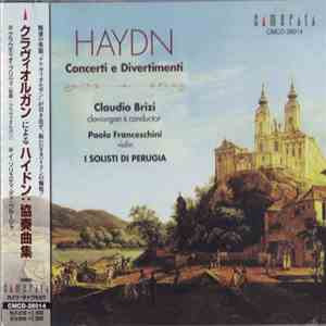 Haydn, Claudio Brizi, Paolo Franceschini, I Solisti Di Perugia - Concerti E Divertimenti download free