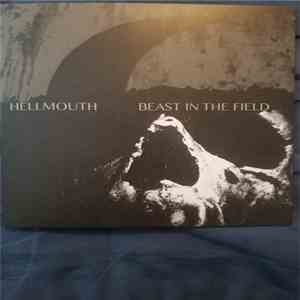 Hellmouth, Beast In The Field - Hellmouth Beast In The Field/Split download mp3 flac