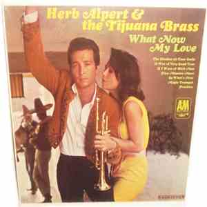 Herb Alpert & The Tijuana Brass - What Now My Love download free