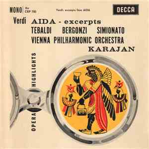 Herbert von Karajan And The Vienna Philharmonic Orchestra With The Singverein Der Gesellschaft Der Musikfreunde - Verdi Aida - Excerpts download free
