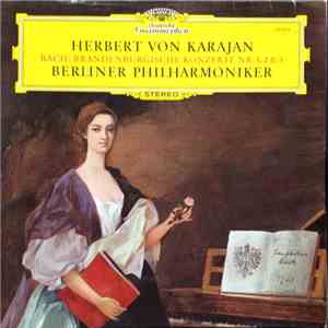 Herbert von Karajan - Bach - Berliner Philharmoniker - Brandenburgische Konzerte Nr. 1, 2 & 3 download free