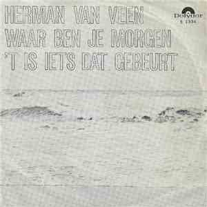 Herman van Veen - Waar Ben Je Morgen download free