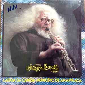 Hermeto Pascoal E Grupo - Lagoa Da Canoa Município De Arapiraca download free