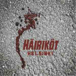 Häiriköt - Helsinki download free