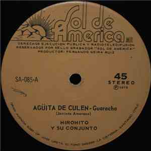 Hirohito Y Su Conjunto - Agüita De Culen / La Vieja Julia download free
