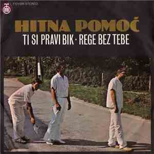 Hitna Pomoć - Ti Si Pravi Bik / Rege Bez Tebe download free