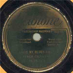 Homer Callahan - Drive My Blues Away / I've Rode The Southern And The L. & N. download free