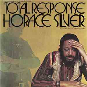 Horace Silver Quintet / Sextet With Vocals - Total Response (The United States Of Mind / Phase 2) download free