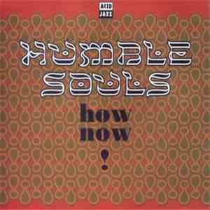 Humble Souls - How Now download free