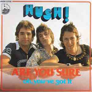 Hush  - Are You Sure download free