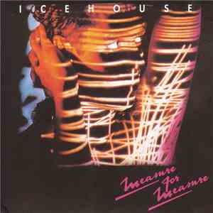Icehouse - Measure For Measure download free
