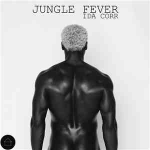 Ida Corr - Jungle Fever download free