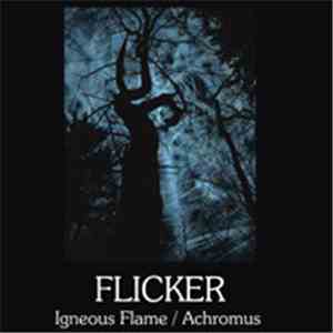 Igneous Flame / Achromus - Flicker download free