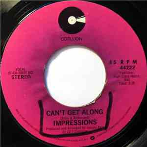 Impressions - Can't Get Along / You're So Right For Me download free