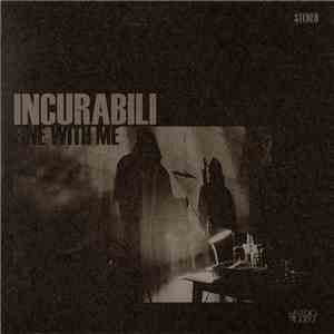 Incurabili - Fine With Me download free