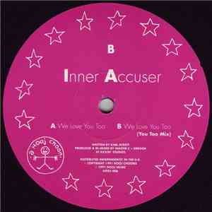 Inner Accuser - We Love You Too download free