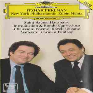 Itzhak Perlman • Zubin Mehta • New York Philharmonic - Saint-Saëns / Sarasate / Chausson / Ravel download free
