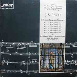 J. S. Bach, Hanseatic Baroque Orchestra Unter Der Leitung Von J. Randolph Jones - 6 Brandenburgische Konzerte download free