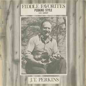 J. T. Perkins - Fiddle Favorites download free J. T. Perkins - Fiddle Favorites download mp3 flac