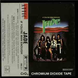 Jade  - If You're Man Enough download free