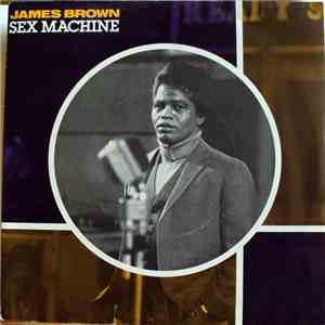 James Brown - Sex Machine / Papa's Got A Brand New Bag download free