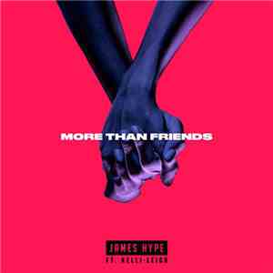 James Hype Ft. Kelli-Leigh - More Than Friends download free