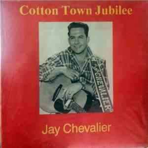 Jay Chevalier - Cotton Town Jubilee download free Jay Chevalier - Cotton Town Jubilee download mp3 flac