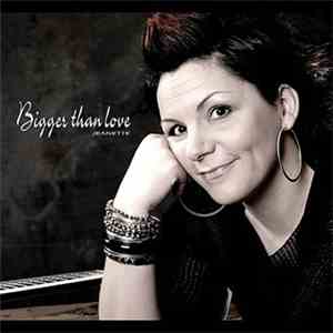 Jeanette  - Bigger Than Love download free