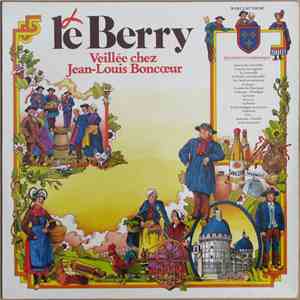 Jean-Louis Boncœur - Le Berry - Veillée Chez Jean-Louis Boncœur download free