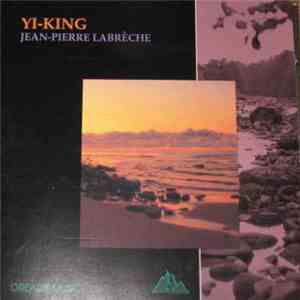 Jean-Pierre Labrèche - Yi-King Vol. 1 download free
